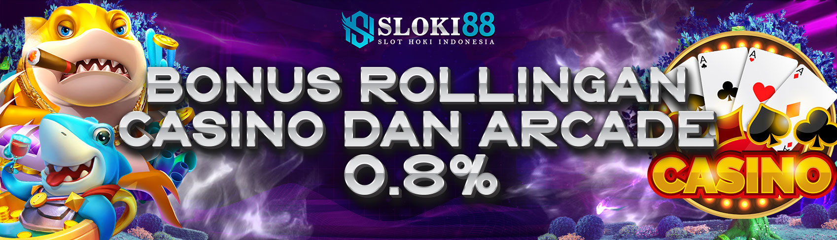 Bonus Rollingan Arcade & Casino 0.8%